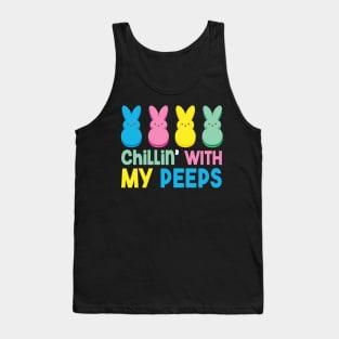 Chillin' With My Peeps Funny Easter Day Gift Men Women Kids Boy Girl Tank Top